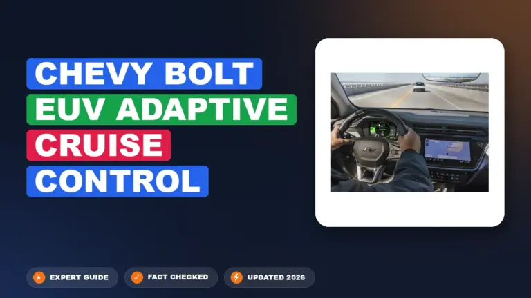Chevy Bolt EUV Adaptive Cruise Control Mastered