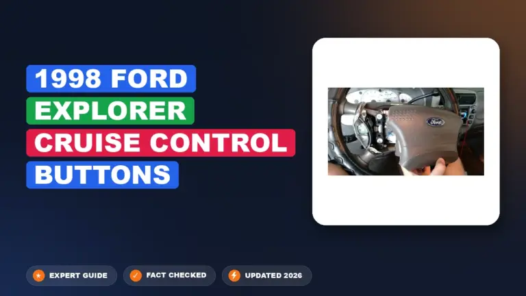 1998 ford explorer cruise control buttons: Diagnosis + Solution