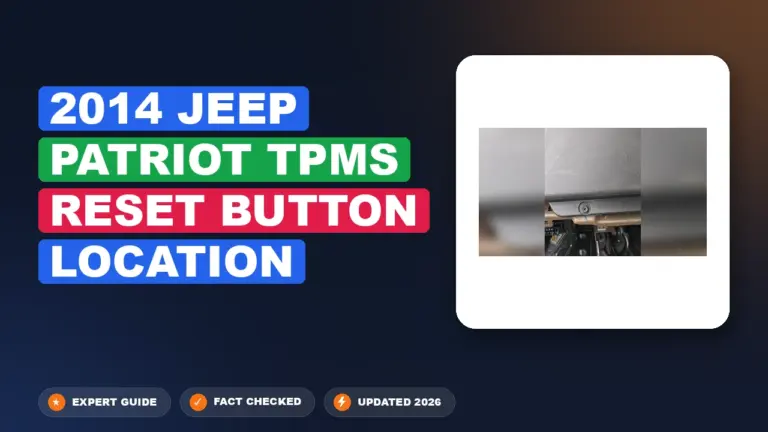 2014 Jeep Patriot TPMS Reset Button Location: Clarified