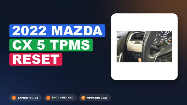2022 Mazda CX-5 TPMS Reset: Executed Step-by-Step