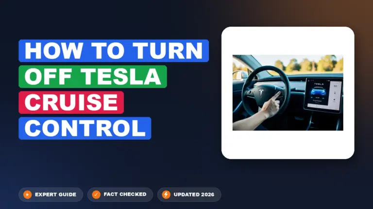 How to turn off Tesla cruise control: Executed Precisely