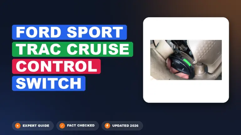 Ford Sport Trac Cruise Control Switch: Diagnosis & Fix
