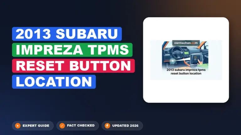 2013 Subaru Impreza TPMS Reset Button Location: Solved