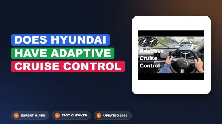 Does Hyundai Have Adaptive Cruise Control: Broken Down by Model
