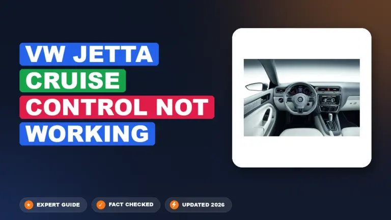 VW Jetta Cruise Control Not Working: Diagnosed & Fixed