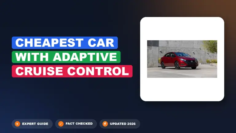 Cheapest Car with Adaptive Cruise Control Ranked by Value