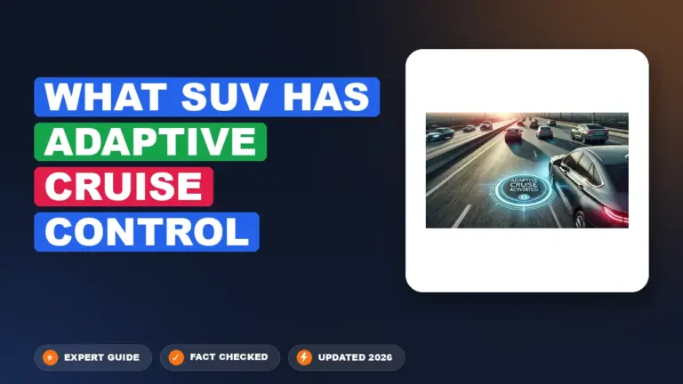 What SUV has adaptive cruise control: Categorized by Class