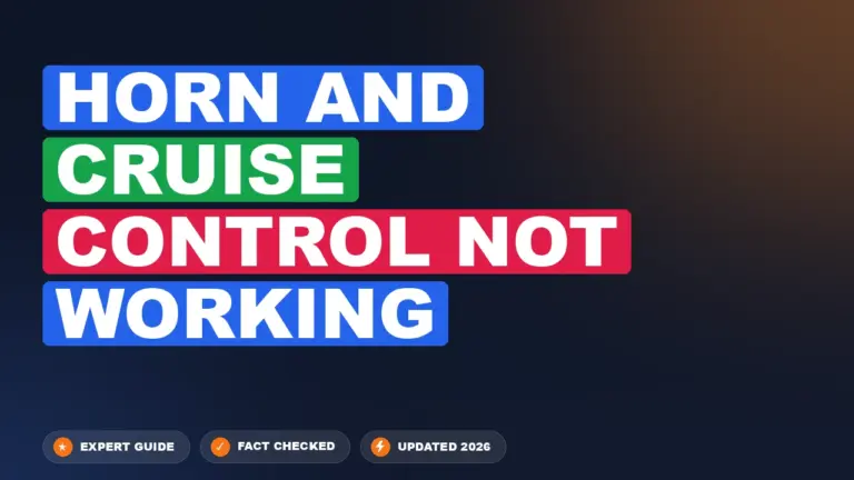 Horn and Cruise Control Not Working: Diagnosed & Resolved