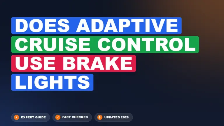 Does adaptive cruise control use brake lights: Clarified