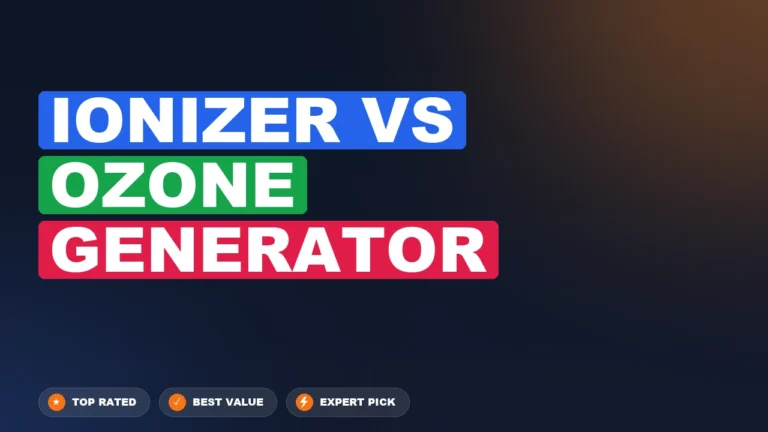 Ionizer vs Ozone Generator side-by-side comparison