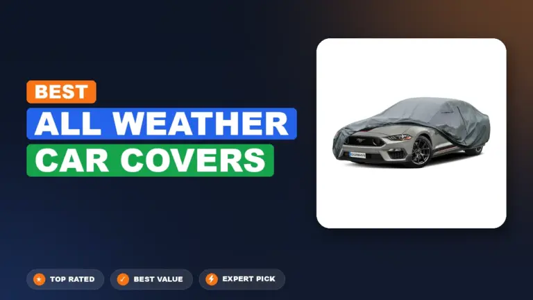 10 Best All Weather Car Covers 2026 – Tested, Rated & Ranked