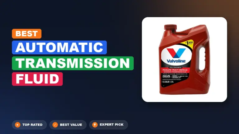 6 Best Automatic Transmission Fluid 2026 – Tested, Rated & Ranked