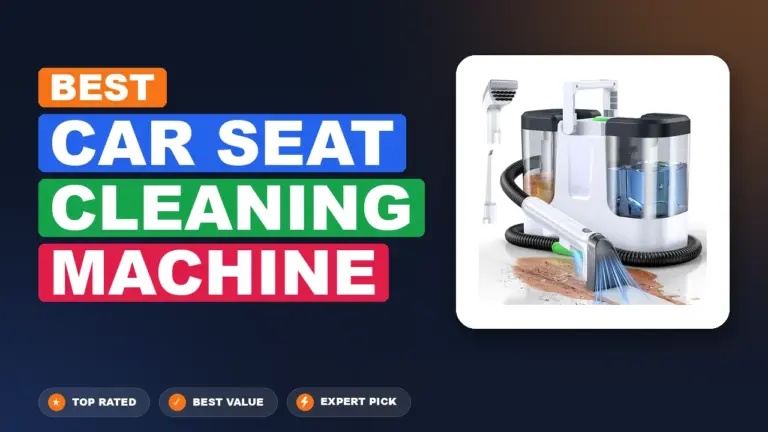 2 Best Car Seat Cleaning Machine 2026 – Expert Reviewed & Ranked
