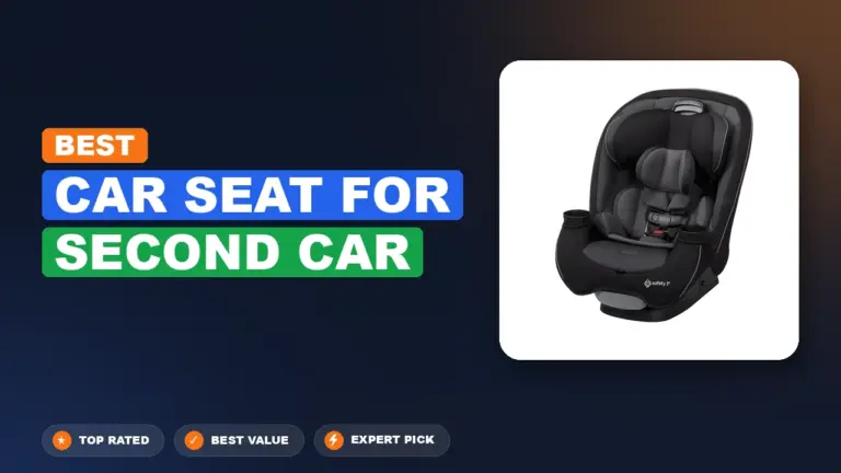 7 Best Car Seat for Second Car 2026 – Top Rated & Reviewed