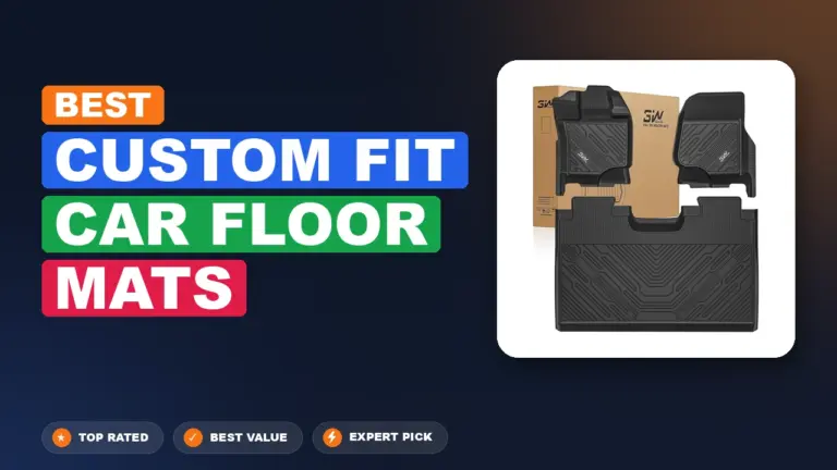 10 Best Custom Fit Car Floor Mats 2026 – Tested, Rated & Ranked
