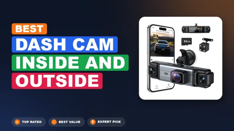 7 Best Dash Cam Inside and Outside 2026 – Expert Reviewed & Ranked