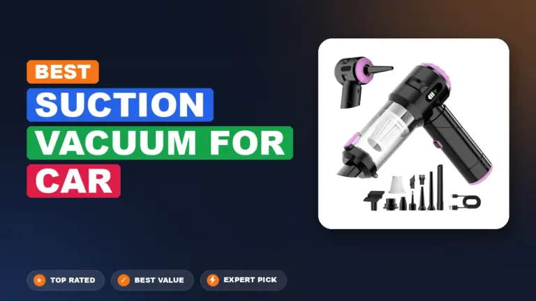 5 Best Suction Vacuum for Car 2026 – Expert Picks & Ranked