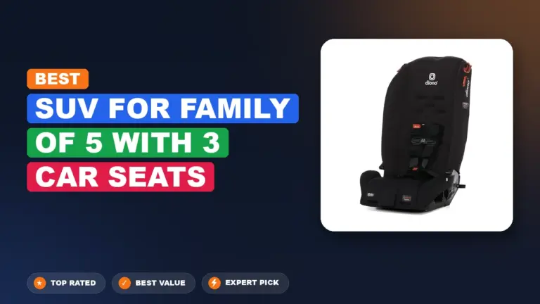 10 Best SUV for Family of 5 with 3 Car Seats 2026 – Tested, Rated & Ranked