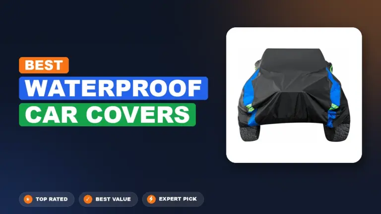 10 Best Waterproof Car Covers 2026 – Expert Tested & Ranked
