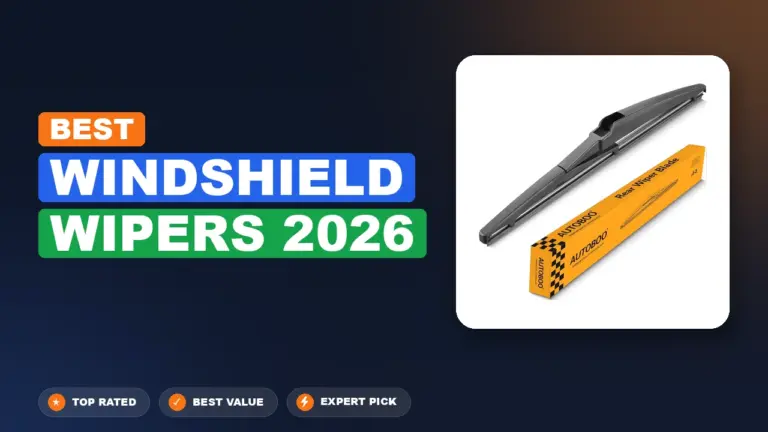 10 Best Windshield Wipers 2026 – Expert Picks & Ranked