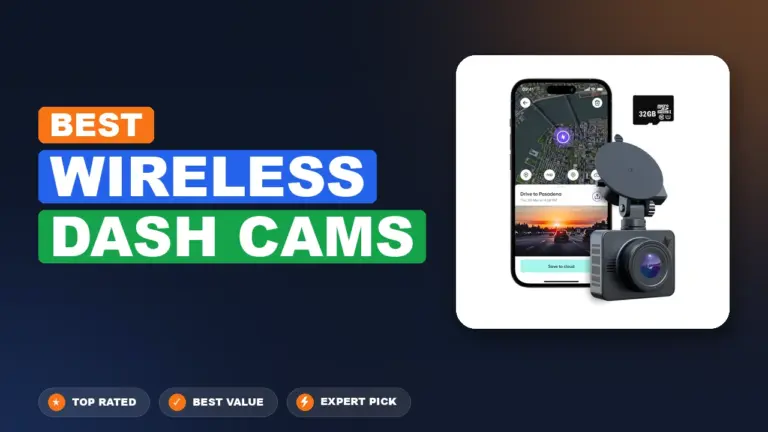 6 Best Wireless Dash Cams 2026 – Expert Reviewed & Ranked