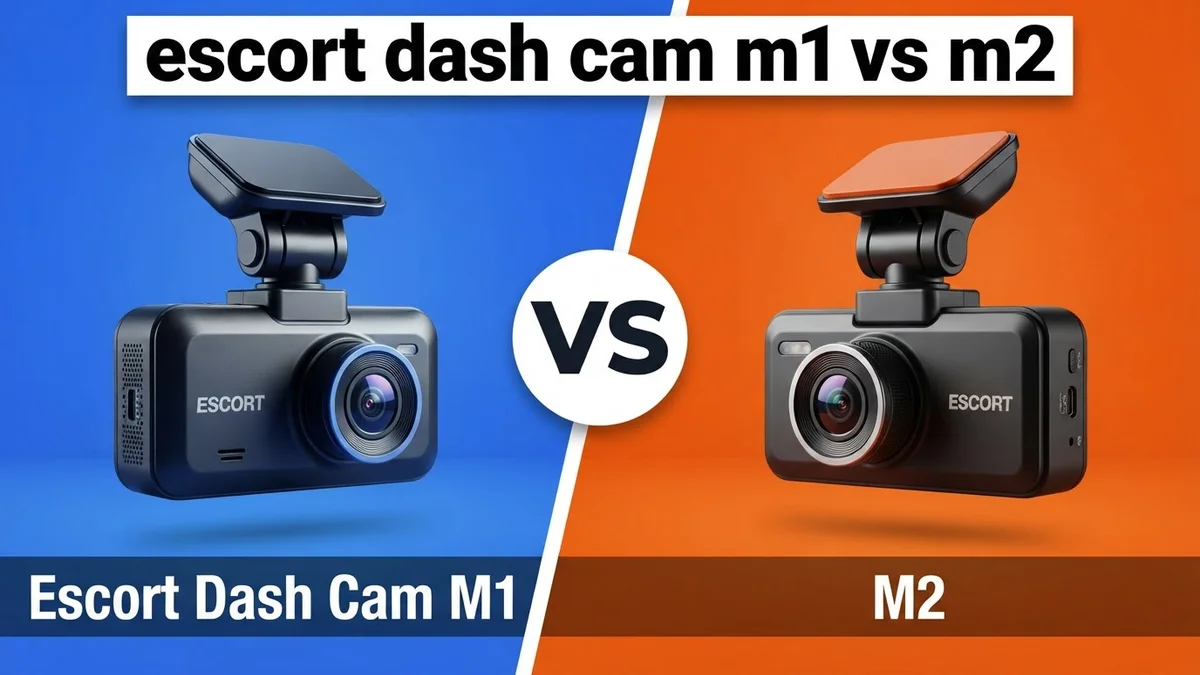 Escort Dash Cam M1 vs M2 side-by-side comparison