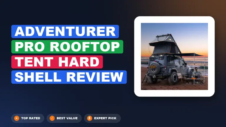 Adventurer Pro Rooftop Tent Hard Shell Review: Pros, Cons & 2026