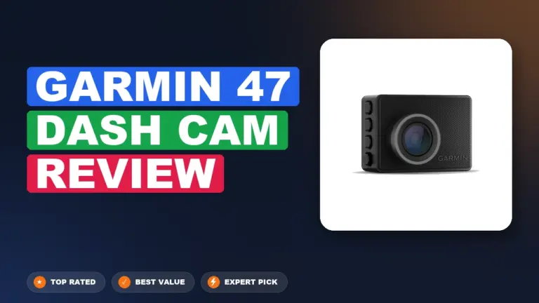 Garmin 47 Dash Cam Review: Worth It 2026