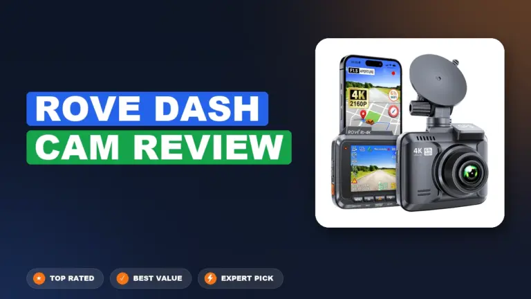 Rove Dash Cam Review: Pros, Cons & Verdict 2026