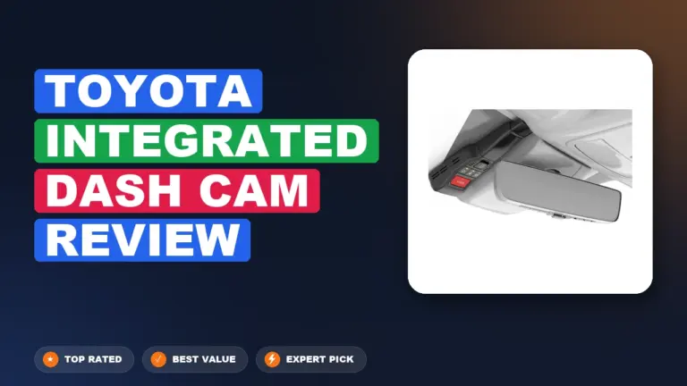 Toyota Integrated Dash Cam Review: Worth It 2026