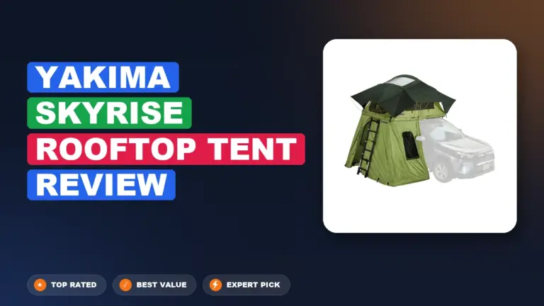 Yakima Skyrise Rooftop Tent Review: Worth It 2026